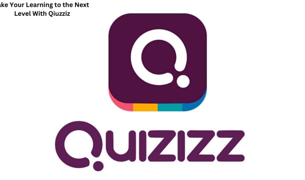 Level Up Your Learning with Quizizz